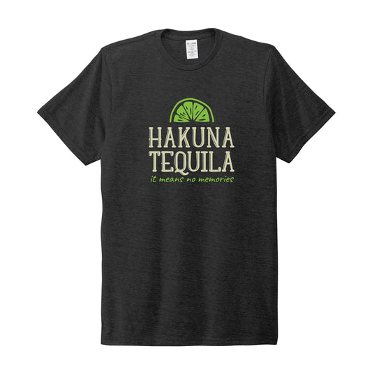 Hakuna Tequila, It Means No Memories T-Shirt